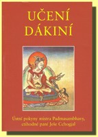 Učení dákiní - ústní pokyny mistra Padmasambhavy, ctihodné paní Ješe Cchogjal