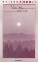 Vnitřní revoluce - život a myšlení Jiddu Krisnamurtiho