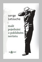 Malé pojednání o poklidném nerůstu