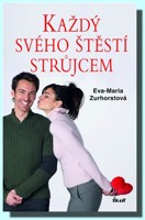Každý svého štěstí strůjcem