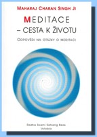 Meditace cesta k životu - odpovědi na otázky o meditaci