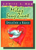 Miluj svůj život společník a rádce