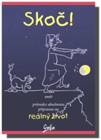 Skoč! aneb průvodce absolventa VŠ přípravou na reálný život