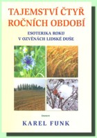Tajemství čtyř ročních období esoterika roku v ozvěnách lidské duše
