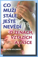 Co muži stále ještě nevědí o ženách, vztazích a lásce