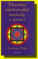 Tibetské mistrovské metody v práci