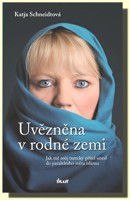 Uvězněna v rodné zemi