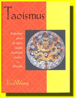 Taoismus - podrobný úvod do dějin čínské duchovní tradice a filozofie