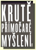 Krutě přímočaré myšlení (a jak změnilo svět)