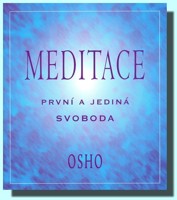 Meditace první a jediná svoboda