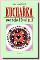 Kuchařka pro tělo i duši II