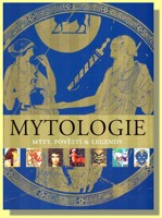 Mytologie mýty, pověsti a legendy