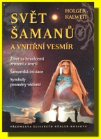 Svět šamanů a vnitřní vesmír