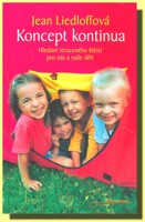 Koncept kontinua hledání ztraceného štěstí pro nás a naše děti