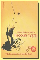 Krocení tygra tibetská učení pro všední život