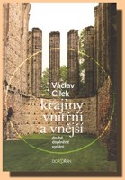 Krajiny vnitřní a vnější - texty o paměti krajiny, smysluplném bobrovi, areálu jablkového štrůdlu a o tom, proč lezeme na rozhlednu