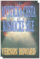 Mystická cesta ke kosmické síle (ve slevě jediný výtisk !)