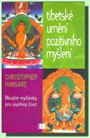 Tibetské umění pozitivního myšlení moudré myšlenky pro úspěšný život