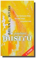 Poselství Mistrů - učení duchovních Mistrů, hlas lásky volající přes propast světů…