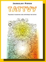 Tattvy      tajemné vesmírné síly ovlivňují náš život