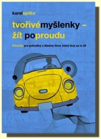 Tvořivé myšlenky žít po proudu