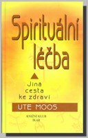 Spirituální léčba jiná cesta ke zdraví