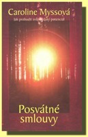 Posvátné smlouvy jak probudit svůj božský potenciál