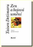 Zen a bojová umění tajemství japonských samurajů.