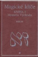 Magické klíče k mystériím I. mysteria Východu