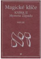Magické klíče k mystériím II. mysteria Západu