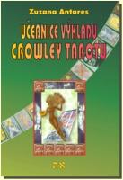Učebnice výkladu Crowley tarotu pro začátečníky i pokročilé