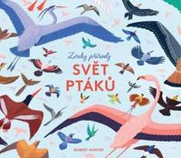 Svět ptáků - zvuky přírody - procestuj svět a poslouchej zvuky přírody!