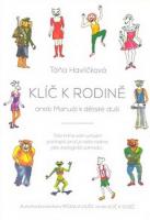 Klíč k rodině aneb Manuál k dětské duši