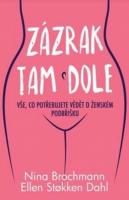 Zázrak tam dole - vše, co potřebujete vědět o ženském podbřišku