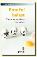 Emoční balast zbavte se nevědomé manipulace
