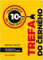 Trefa do černého jak dojít do cíle a nenechat se rozhodit