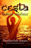 Cesta bohyně - válečnice chtějte se stát ženou, kterou byste měla být 