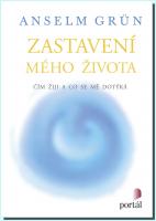 Zastavení mého života čím žiji a co se mě dotýká