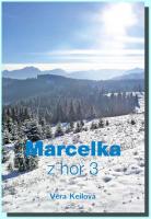 Marcelka z hor 3
