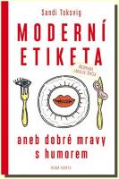 Moderní etiketa aneb dobré mravy s humorem