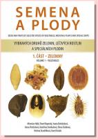 Semena a plody vybraných druhů zelenin, léčivých rostlin a speciálních plodin (1. část) zelenina