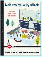 Malá změna, velký účinek změňte svoji firmu od základů TED TITUL