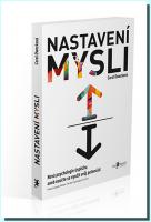 Nastavení mysli nová psychologie úspěchu aneb naučte se využít svůj potenciál