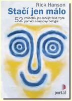 Stačí jen málo 52 způsobů, jak rozvíjet klid mysli pomocí neuropsychologie