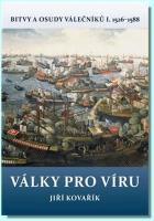 Války pro víru bitvy a osudy válečníků I. 1526-1588