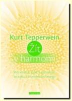 Žít v harmonii můj vztah k sobě, k partnerovi, ke světu a k univerzální energii 