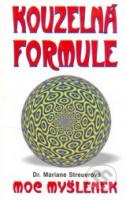 Kouzelná formule    moc myšlenek 