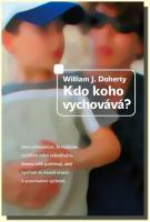 Kdo koho vychovává?