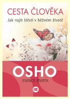 Cesta člověka jak najít štěstí v běžném životě