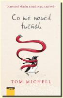 Co mě naučil tučňák pro všechny, kteří kdy snili o tom rozumět řeči zvířat 10.3.2016